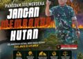 Sikapi Kebakaran Hutan Lindung Gunung Soputan, Pangdam XIII/Merdeka Imbau Masyarakat Jangan Membakar Hutan Demi Selamatkan Sulawesi Utara