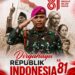 SEMANGAT PAHLAWAN, NAPAS KEMERDEKAAN” DANPUSLATSUS HADIRI UPACARA HUT KE-81 REPUBLIK INDONESIA
