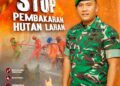Dandim Abdya Ajak Masyarakat Bersama Cegah Karhutla