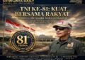 81 TAHUN TNI: KEKUATAN SEJATI TETAP ADA DI HATI RAKYAT
