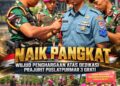 NAIK PANGKAT, WUJUD PENGHARGAAN ATAS DEDIKASI PRAJURIT PUSLATPURMAR 3 GRATI