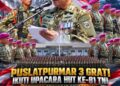 PUSLATPURMAR 3 GRATI IKUTI UPACARA HUT KE-81 TNI TEGUHKAN SEMANGAT PENGABDIAN